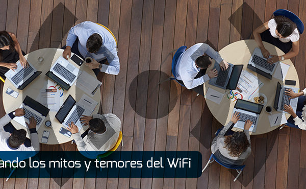 disipando los mitos y temores del wifi