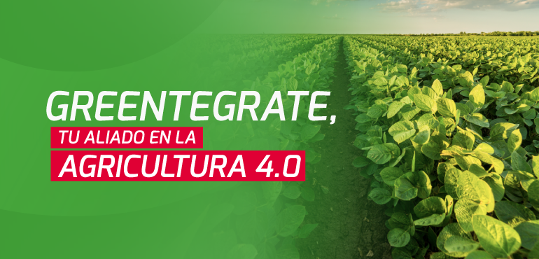 Greentegrate tu aliando en la agricultura