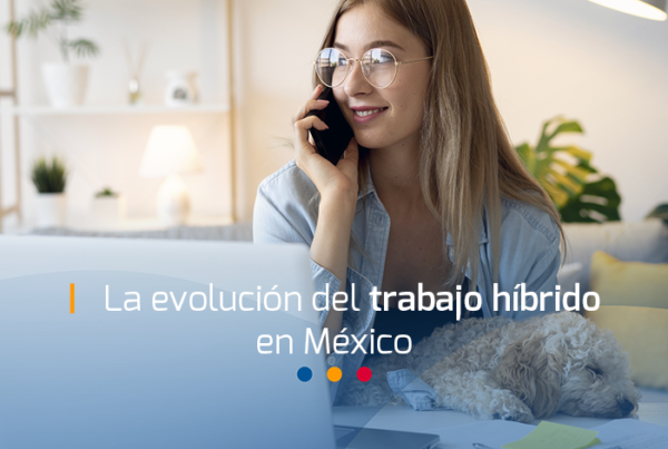 evolución del trabajo híbrido en México