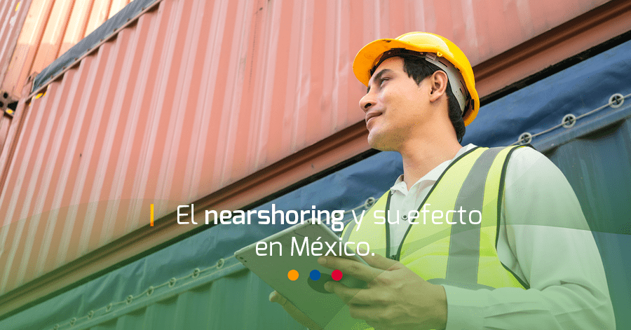 nearshoring en méxico